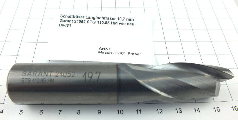 Schaftfräser Langlochfräser 19,7 mm Garant 21052 STG 110.85 HM wie neu Div/61